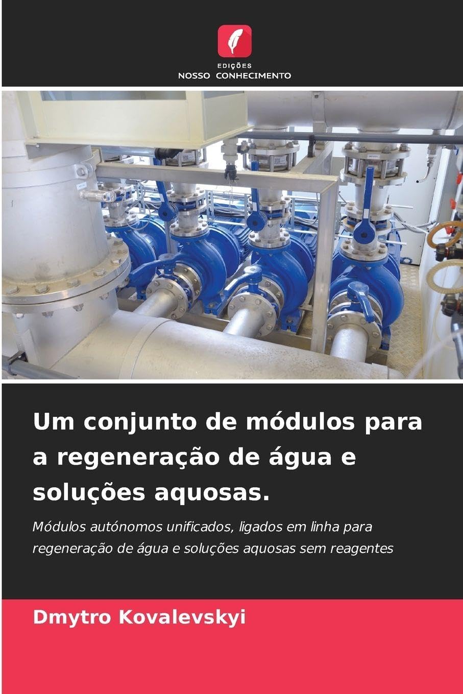 Um conjunto de módulos para a regeneração de água e soluções aquosas. Business & Technology