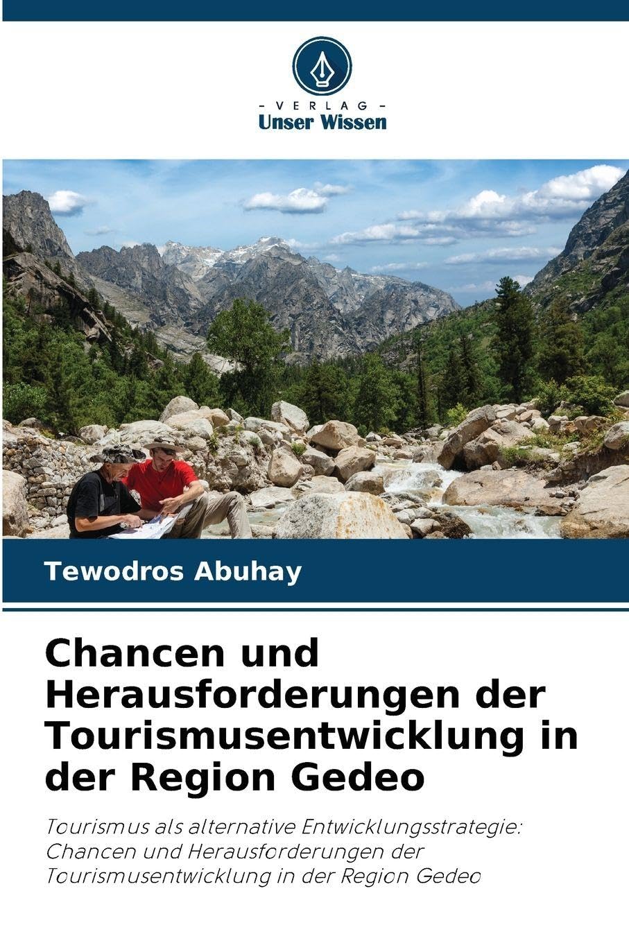 Chancen und Herausforderungen der Tourismusentwicklung in der Region Gedeo Law