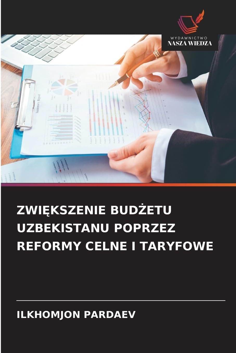 ZWI¿KSZENIE BUD¿ETU UZBEKISTANU POPRZEZ REFORMY CELNE I TARYFOWE Law