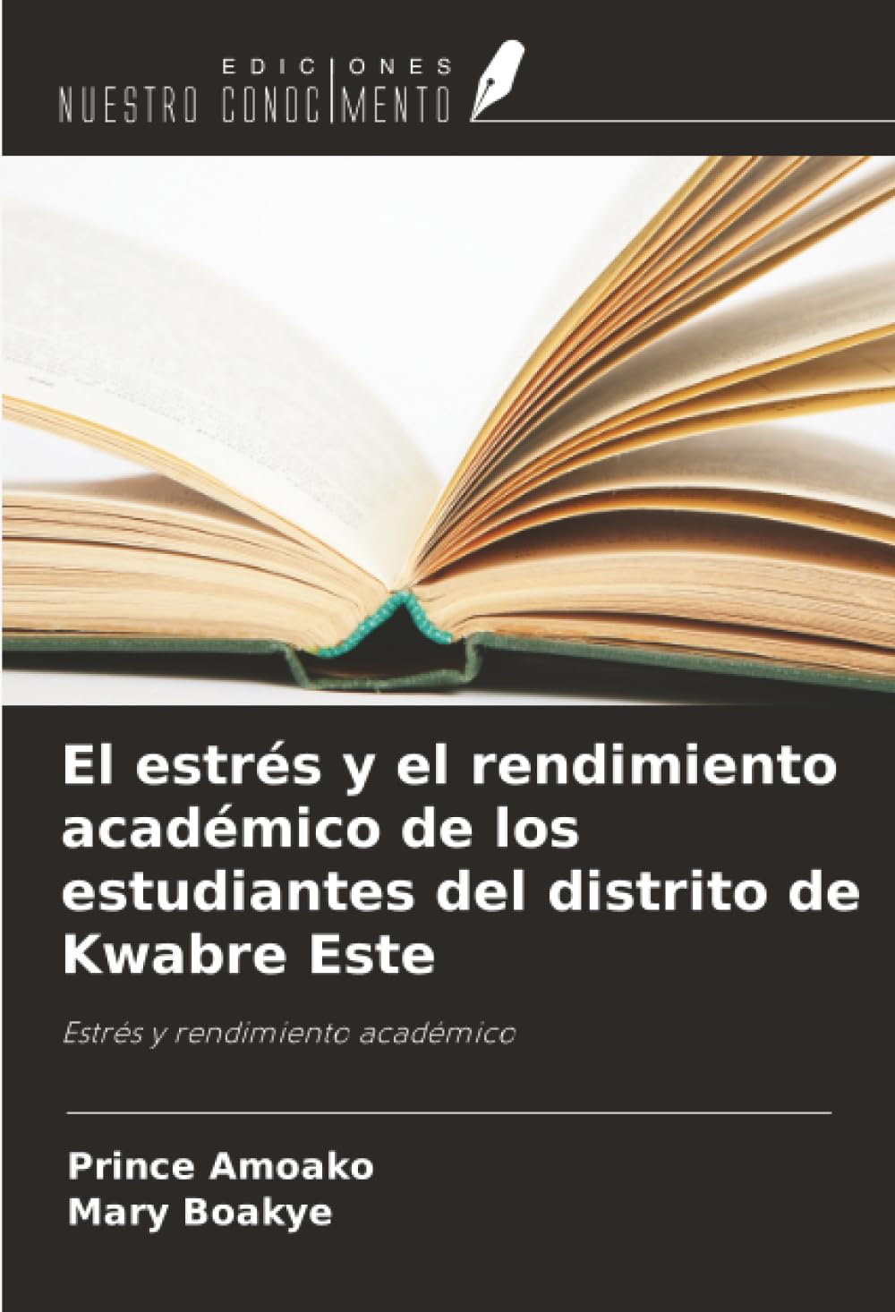 El estrés y el rendimiento académico de los estudiantes del distrito de Kwabre Este Business, Finance & Career