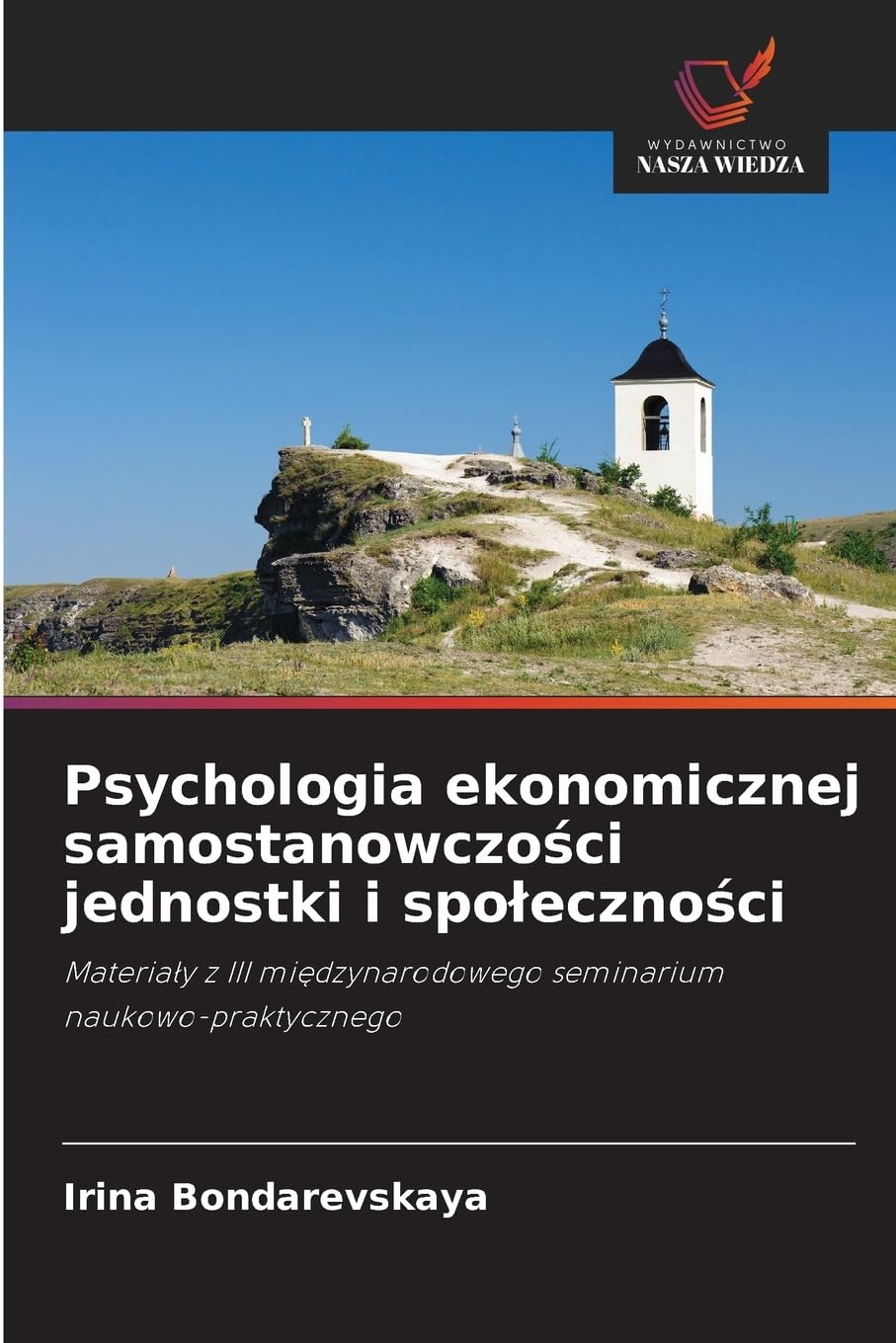 Psychologia ekonomicznej samostanowczo¿ci jednostki i spo¿eczno¿ci Psychology
