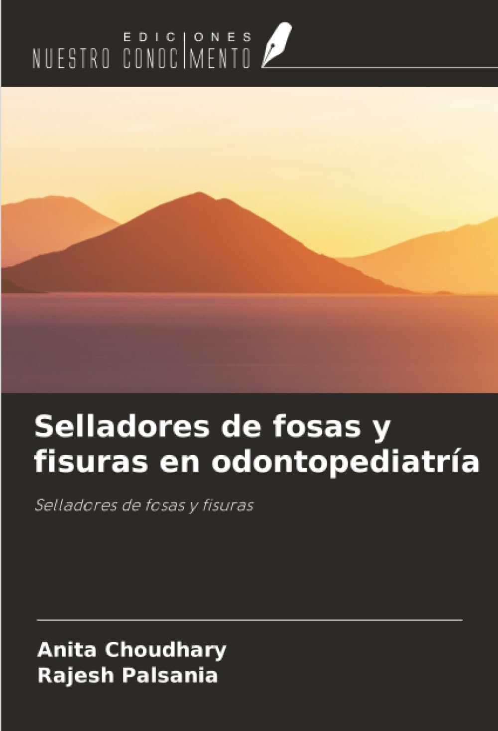 Selladores de fosas y fisuras en odontopediatría Medicine