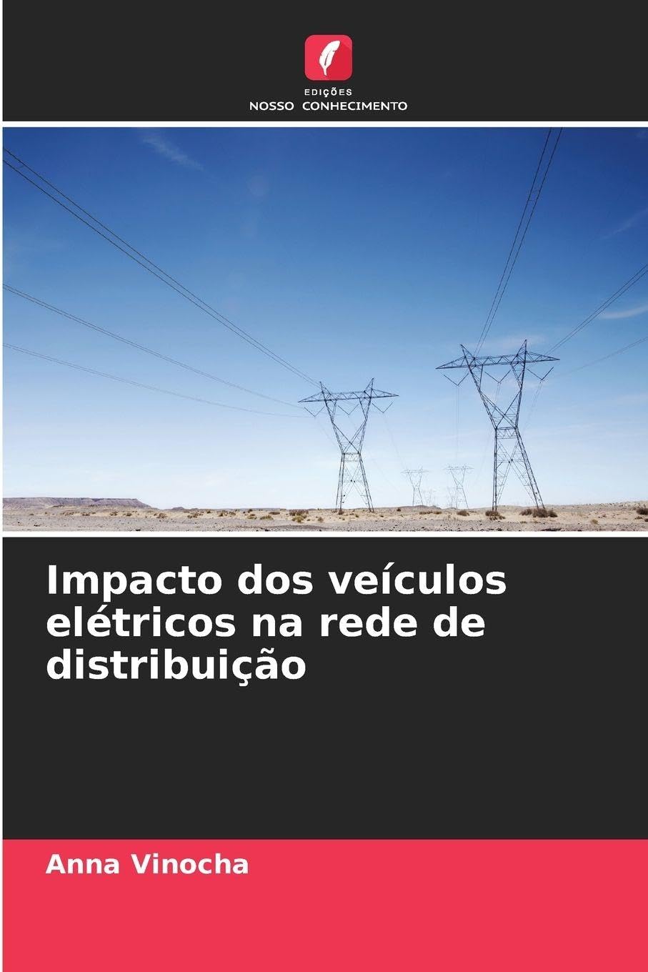 Impacto dos veículos elétricos na rede de distribuição Business & Technology