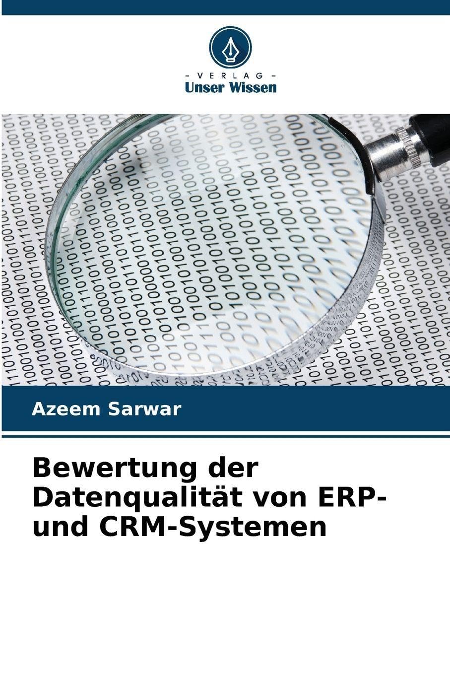 Bewertung der Datenqualität von ERP- und CRM-Systemen Business, Finance & Career