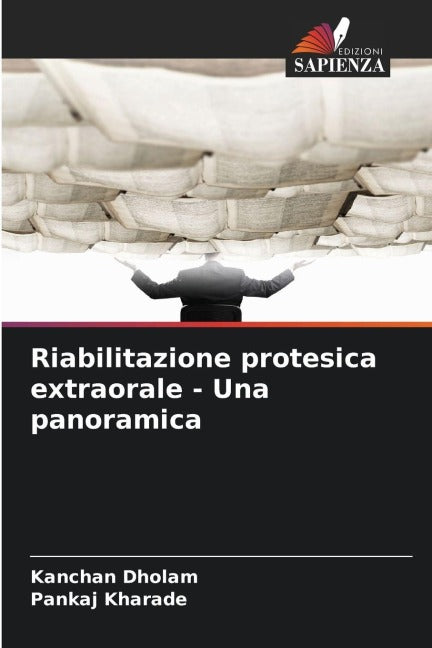 Riabilitazione protesica extraorale - Una panoramica Medicine