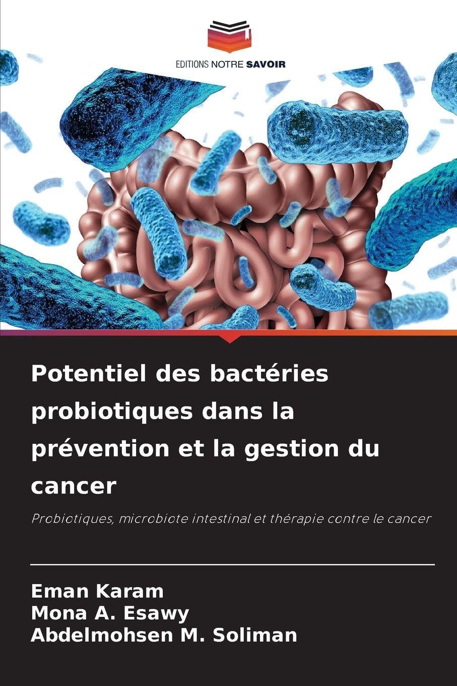 Potentiel des bactéries probiotiques dans la prévention et la gestion du cancer Natural Sciences