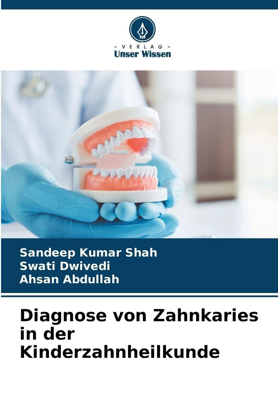 Diagnose von Zahnkaries in der Kinderzahnheilkunde Medicine