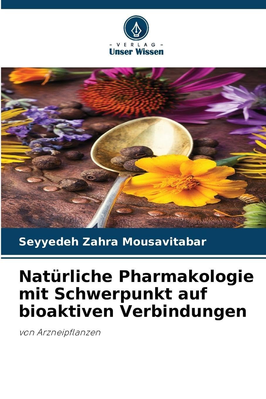 Natürliche Pharmakologie mit Schwerpunkt auf bioaktiven Verbindungen Medicine