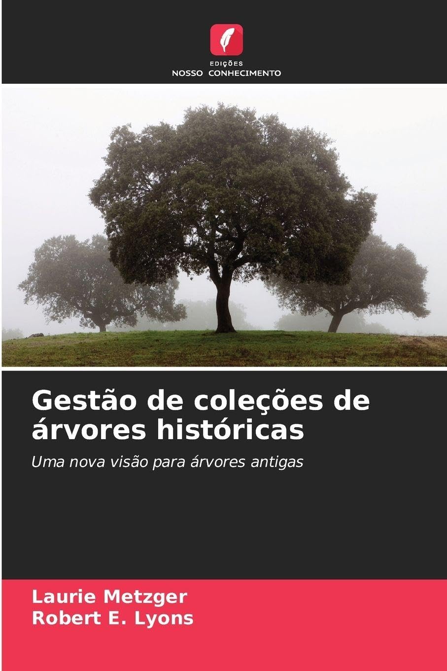 Gestão de coleções de árvores históricas Natural Sciences
