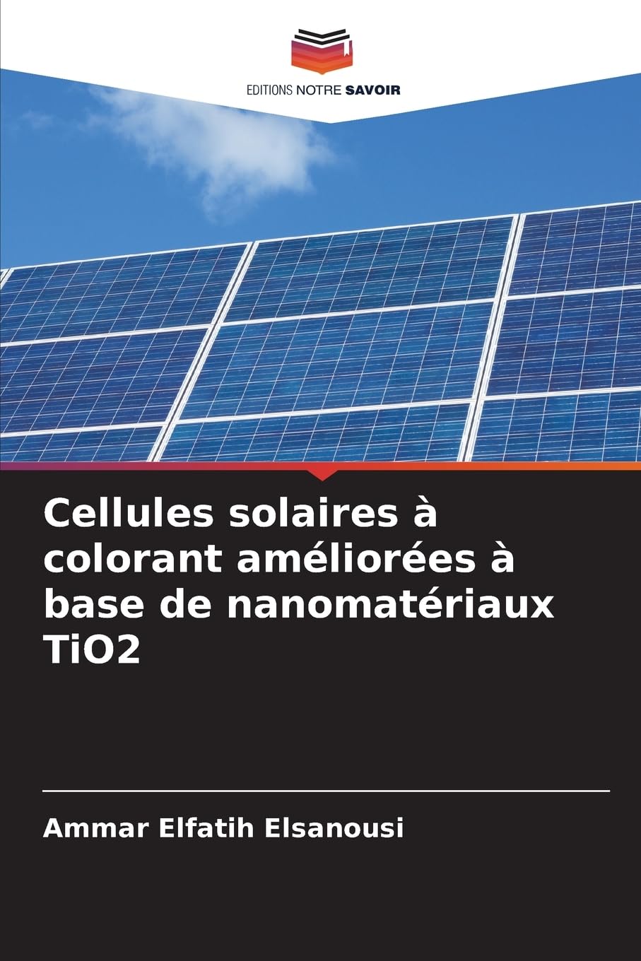 Cellules solaires à colorant améliorées à base de nanomatériaux TiO2 Business & Technology