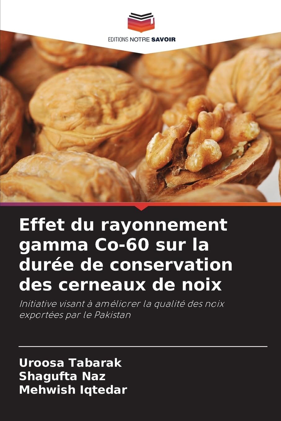 Effet du rayonnement gamma Co-60 sur la durée de conservation des cerneaux de noix Natural Sciences