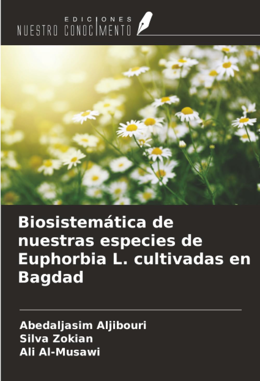 Biosistemática de nuestras especies de Euphorbia L. cultivadas en Bagdad Natural Sciences