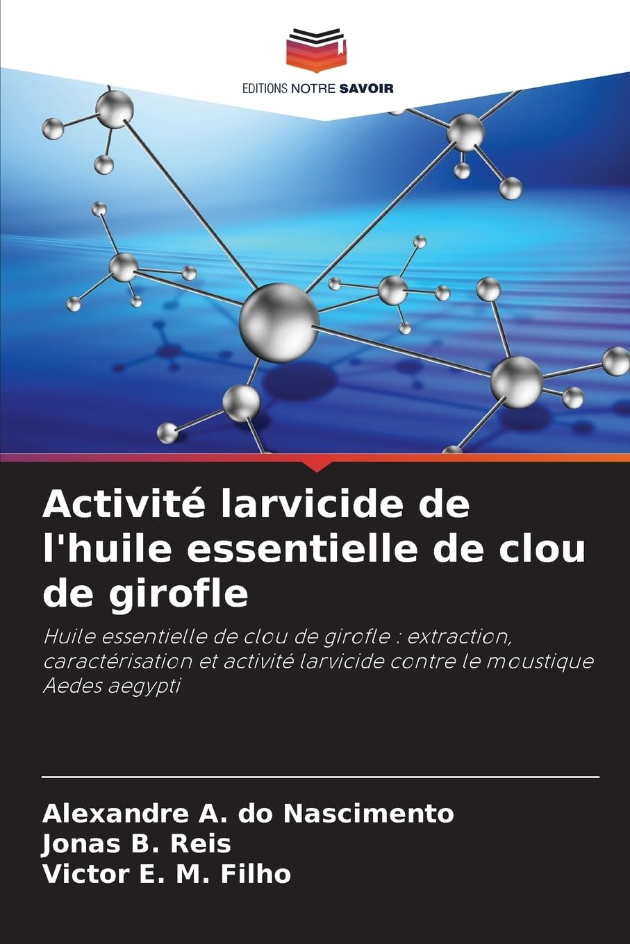 Activité larvicide de l'huile essentielle de clou de girofle Natural Sciences