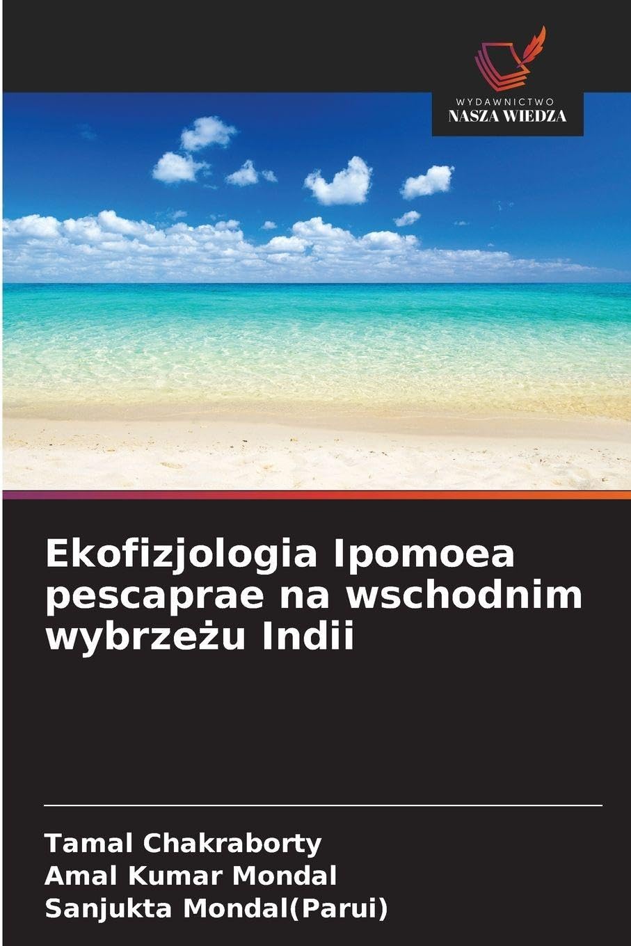 Ekofizjologia Ipomoea pescaprae na wschodnim wybrze¿u Indii Natural Sciences