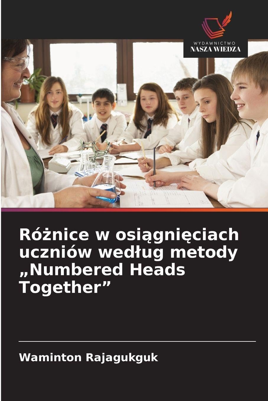 Ró¿nice w osi¿gni¿ciach uczniów wed¿ug metody "Numbered Heads Together" Books