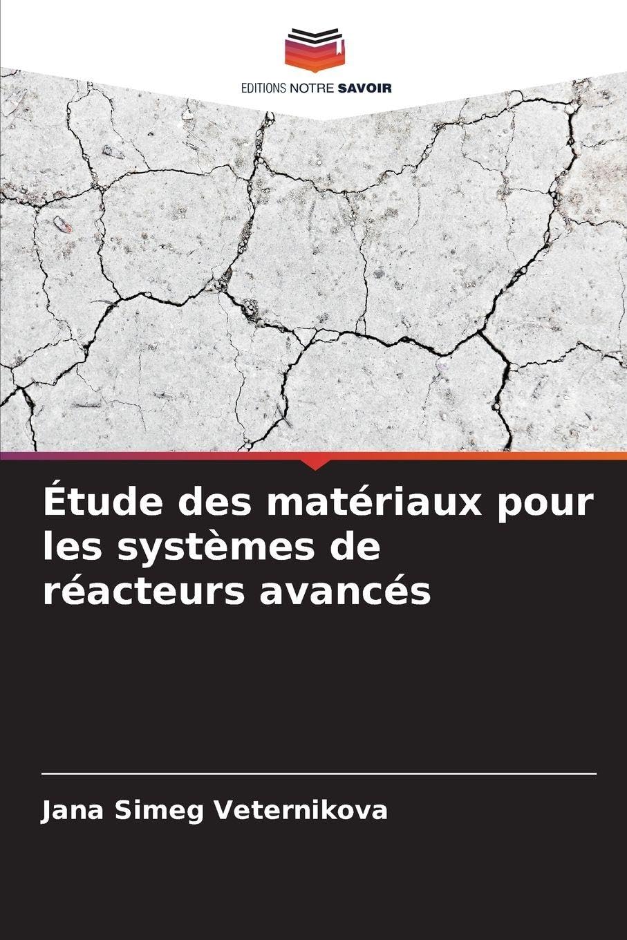 Étude des matériaux pour les systèmes de réacteurs avancés Natural Sciences
