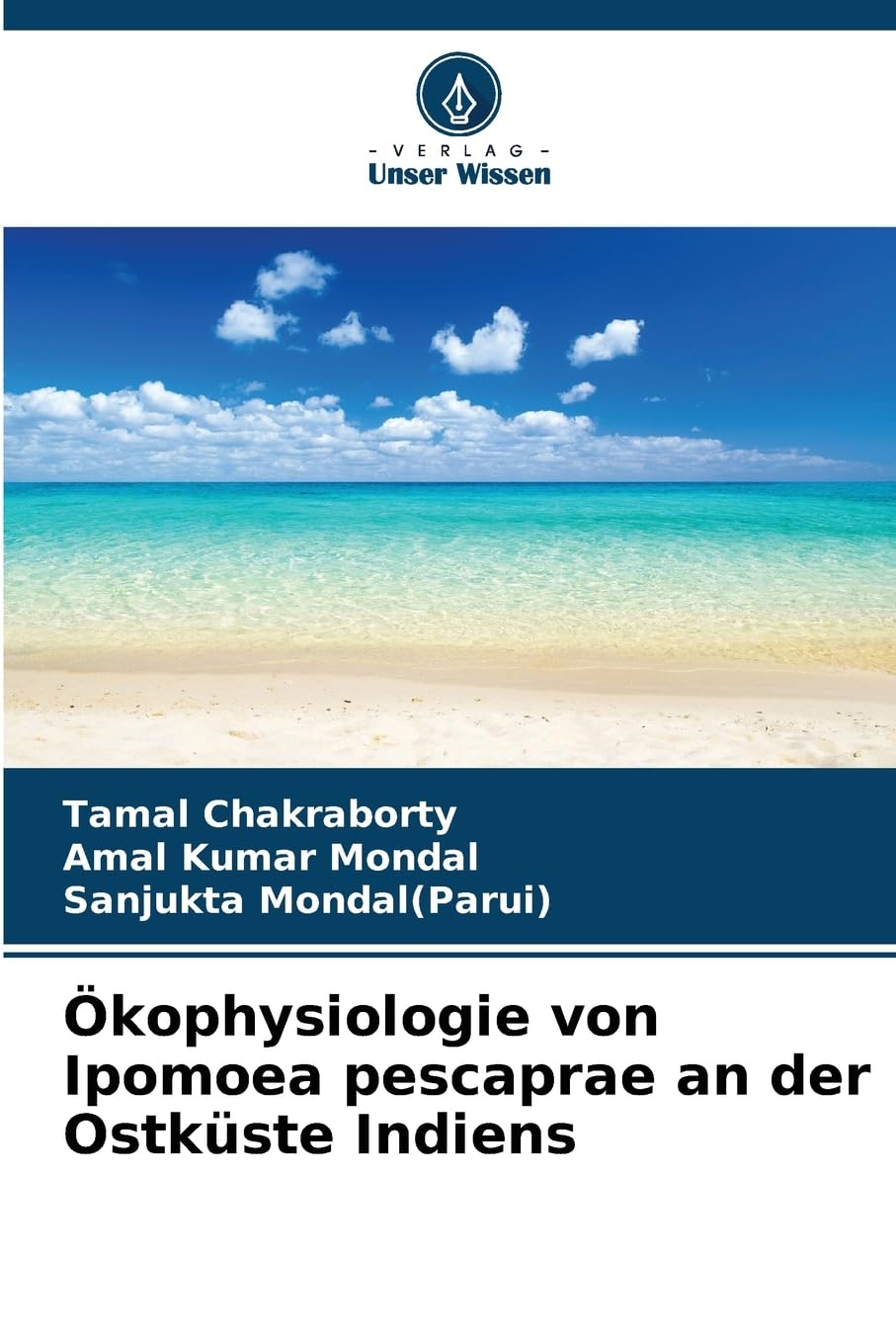 Ökophysiologie von Ipomoea pescaprae an der Ostküste Indiens Natural Sciences