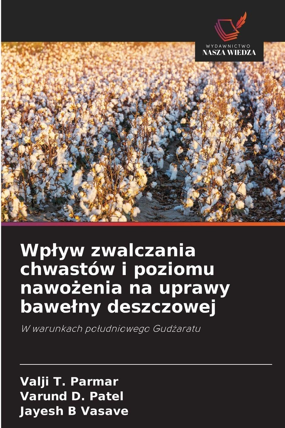 Wp¿yw zwalczania chwastów i poziomu nawo¿enia na uprawy bawe¿ny deszczowej Natural Sciences