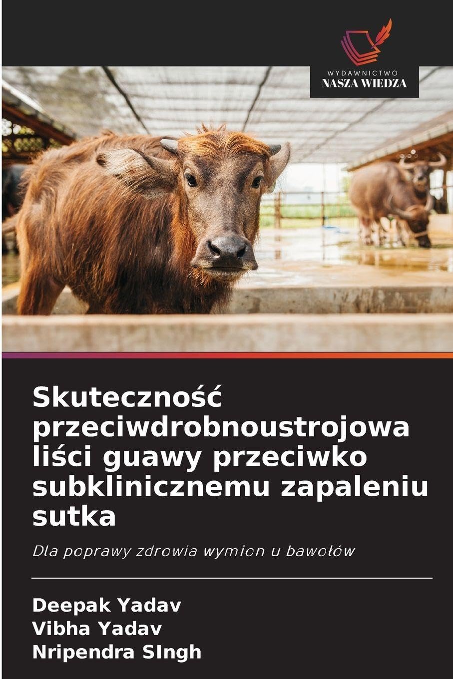 Skuteczno¿¿ przeciwdrobnoustrojowa li¿ci guawy przeciwko subklinicznemu zapaleniu sutka Medicine