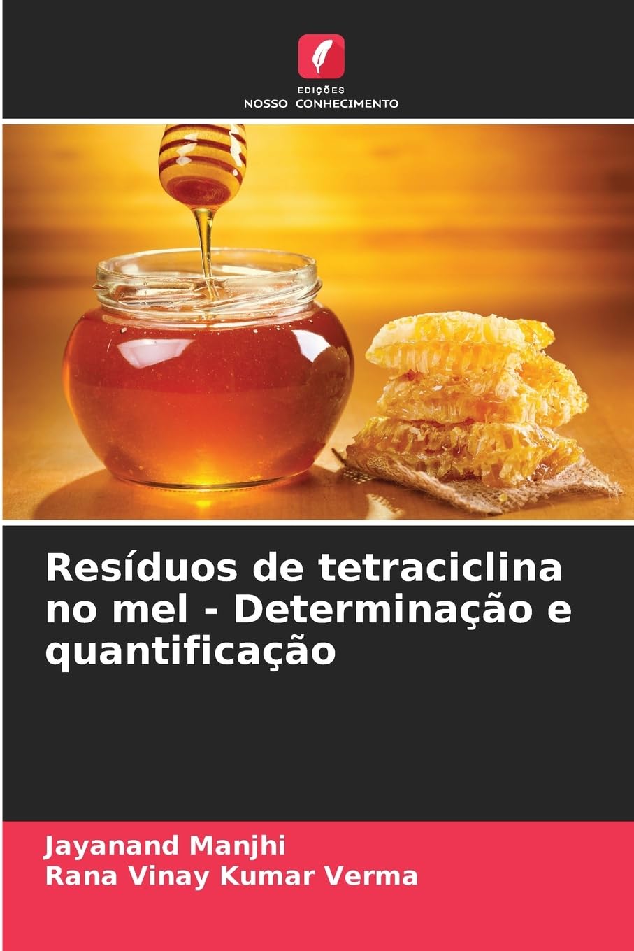 Resíduos de tetraciclina no mel - Determinação e quantificação Natural Sciences