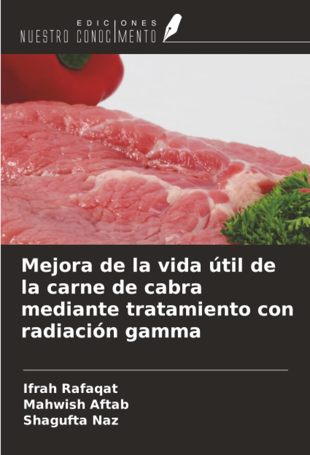 Mejora de la vida útil de la carne de cabra mediante tratamiento con radiación gamma Natural Sciences
