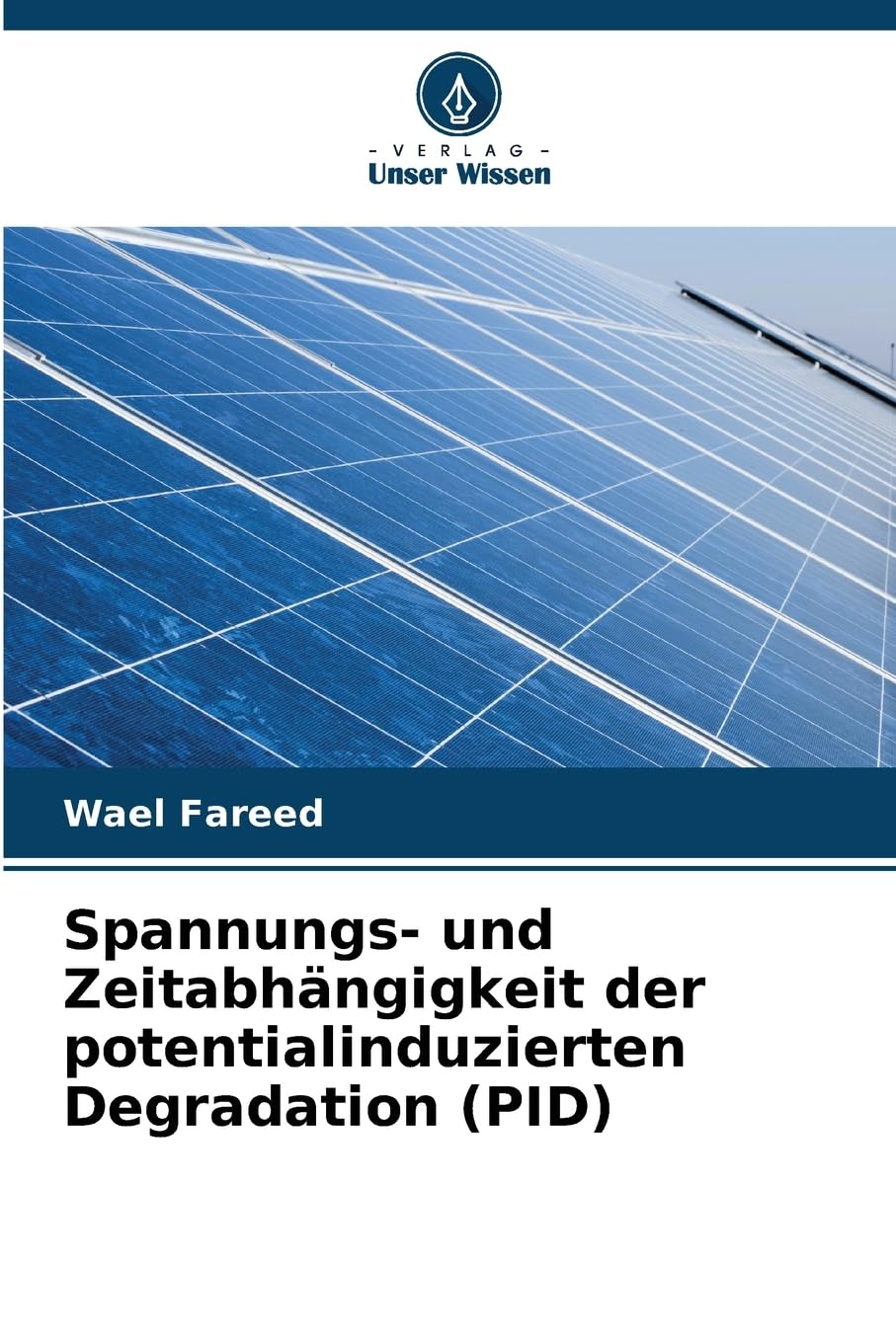 Spannungs- und Zeitabhängigkeit der potentialinduzierten Degradation (PID) Books