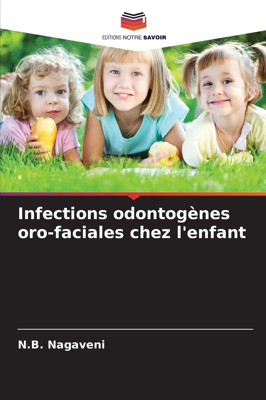 Infections odontogènes oro-faciales chez l'enfant Books