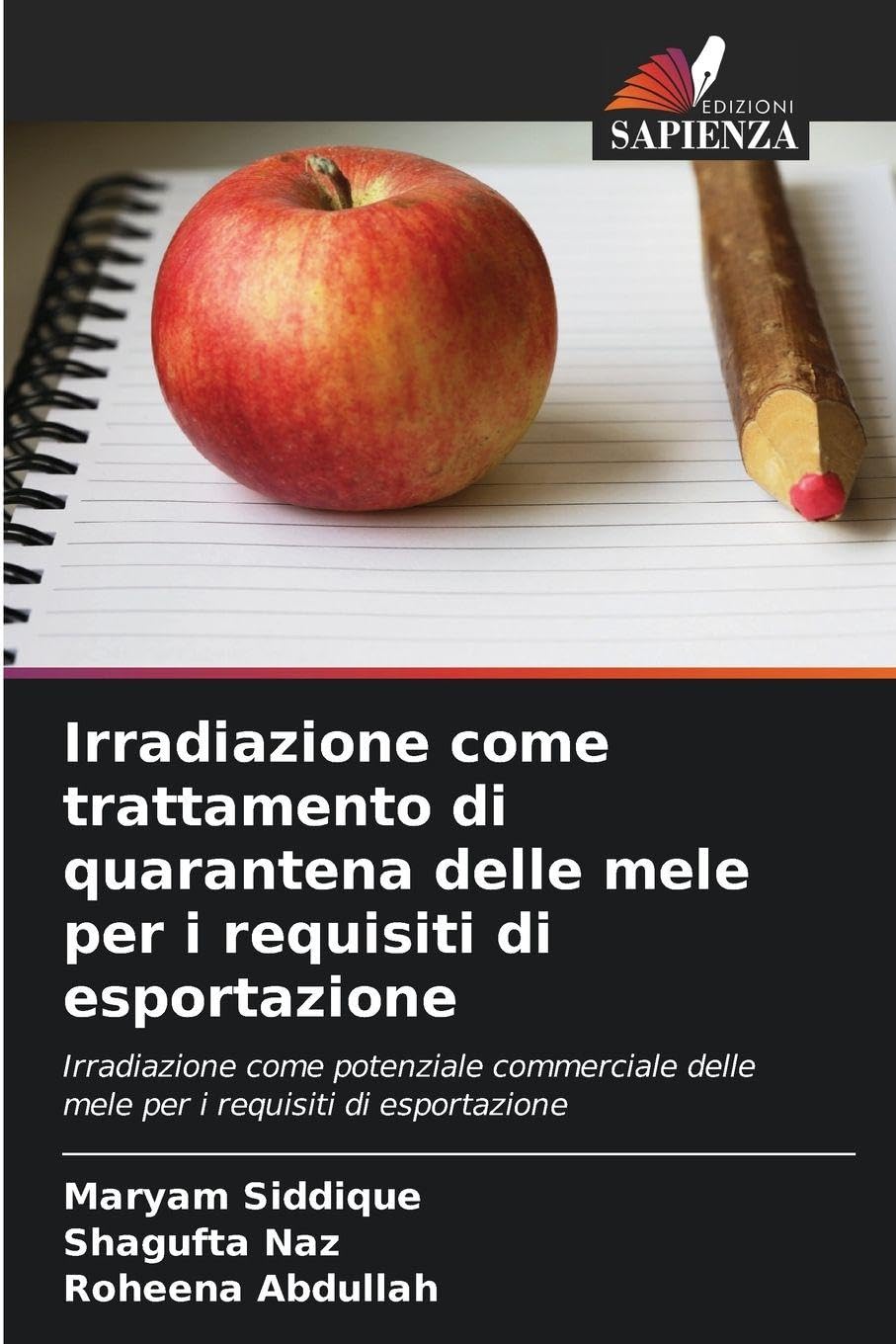 Irradiazione come trattamento di quarantena delle mele per i requisiti di esportazione Natural Sciences