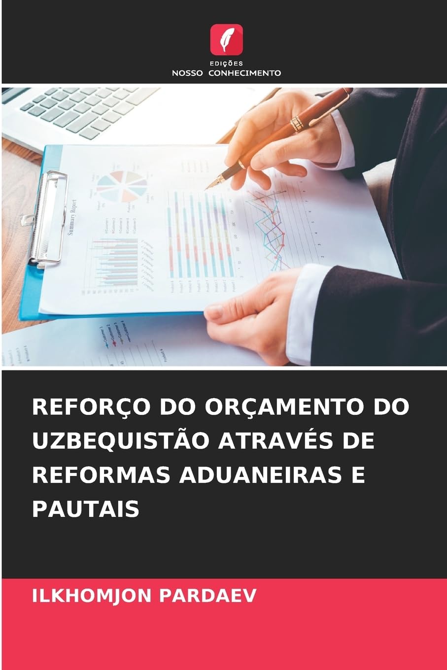 REFORÇO DO ORÇAMENTO DO UZBEQUISTÃO ATRAVÉS DE REFORMAS ADUANEIRAS E PAUTAIS Law
