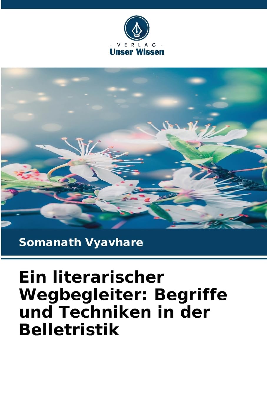 Ein literarischer Wegbegleiter: Begriffe und Techniken in der Belletristik Books