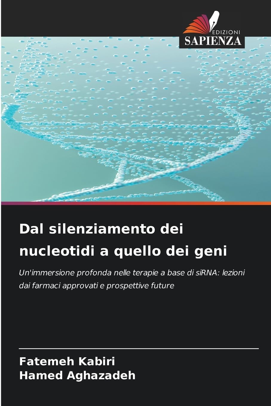 Dal silenziamento dei nucleotidi a quello dei geni Medicine