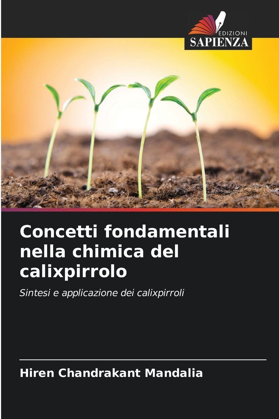 Concetti fondamentali nella chimica del calixpirrolo Natural Sciences
