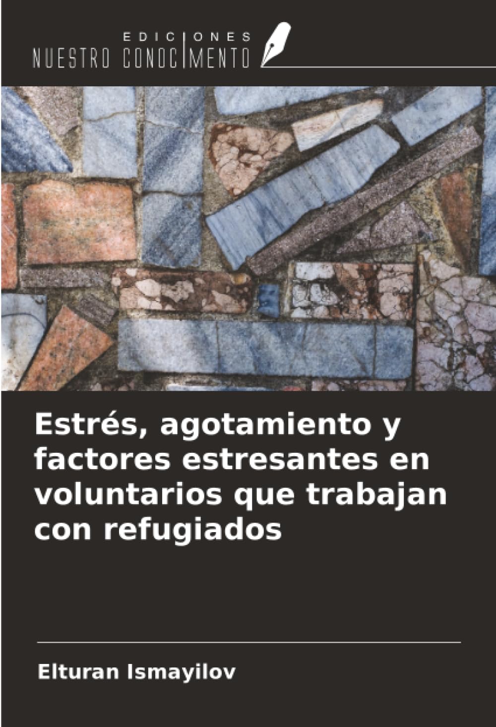 Estrés, agotamiento y factores estresantes en voluntarios que trabajan con refugiados Psychology