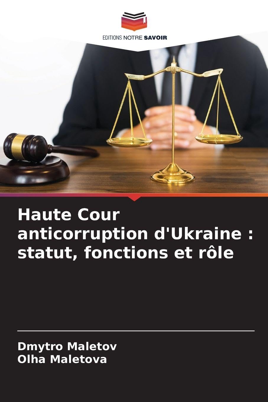 Haute Cour anticorruption d'Ukraine : statut, fonctions et rôle Law