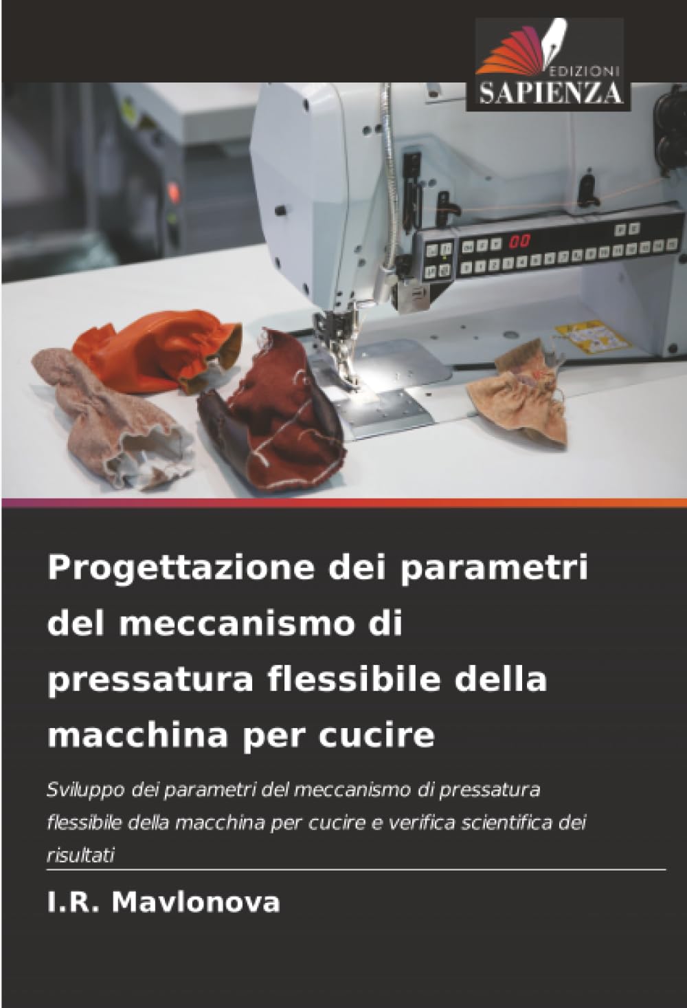 Progettazione dei parametri del meccanismo di pressatura flessibile della macchina per cucire Business & Technology