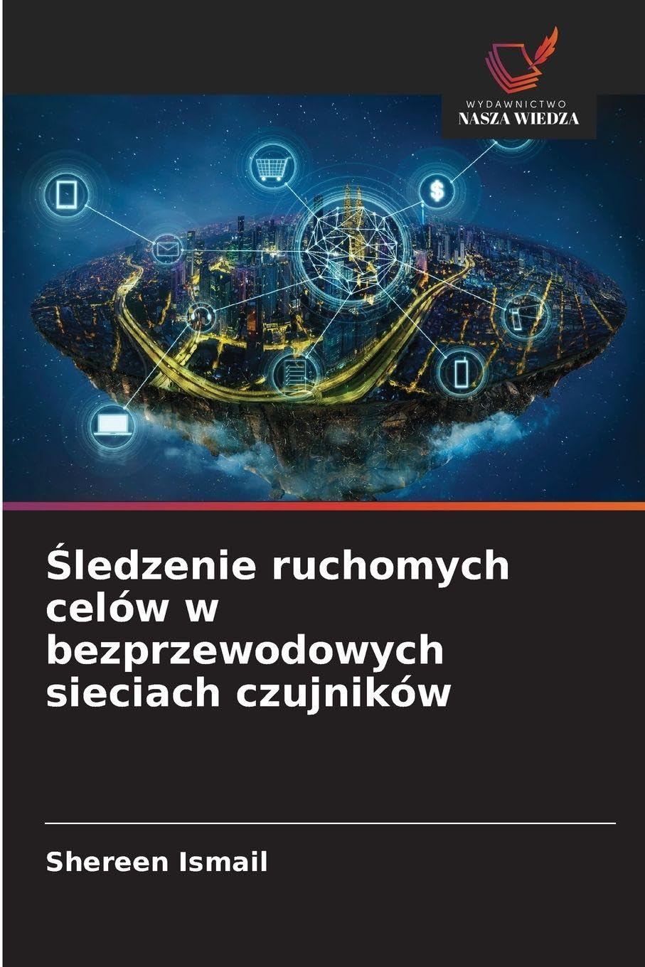 ¿ledzenie ruchomych celów w bezprzewodowych sieciach czujników Computer Science