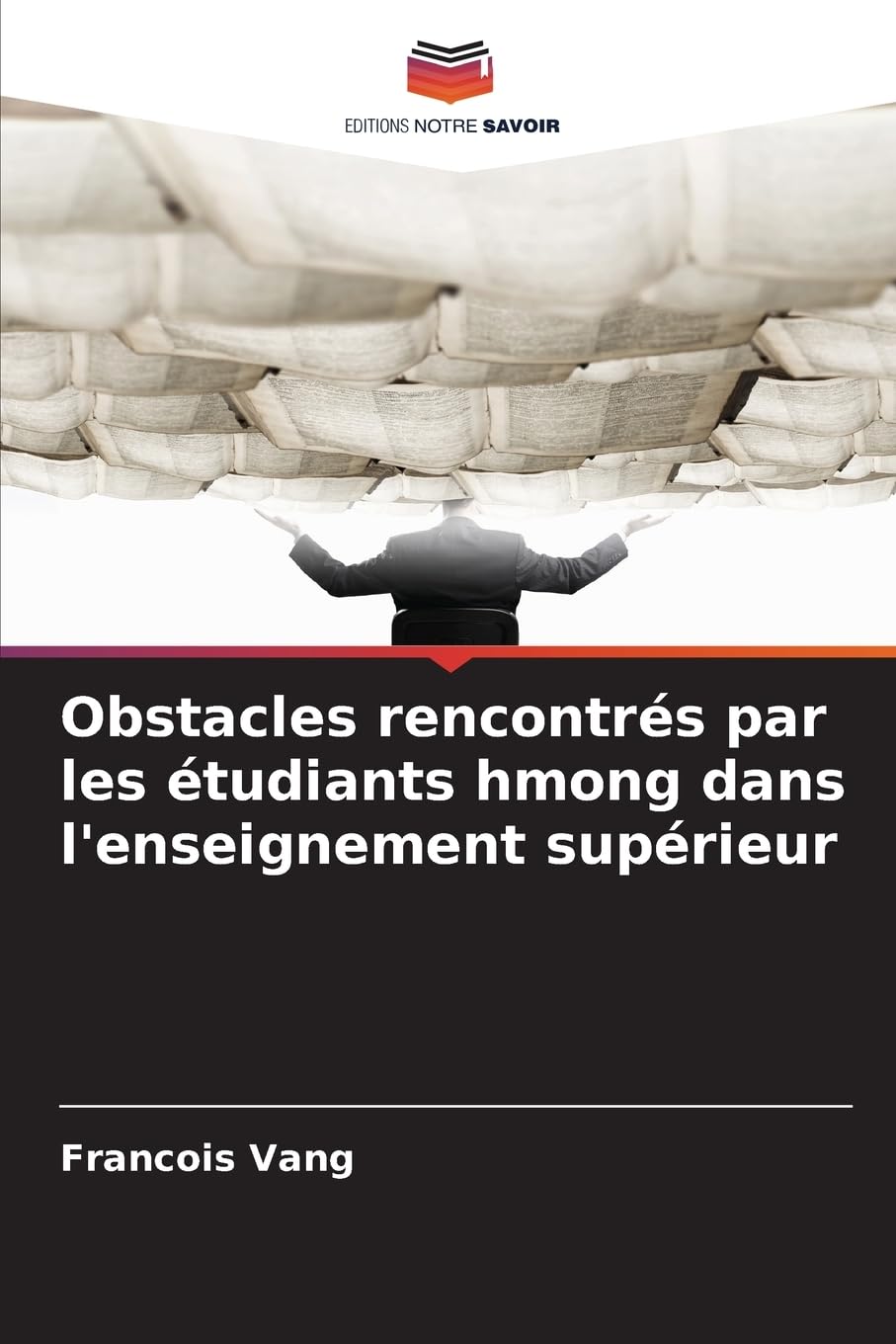 Obstacles rencontrés par les étudiants hmong dans l'enseignement supérieur Social Sciences