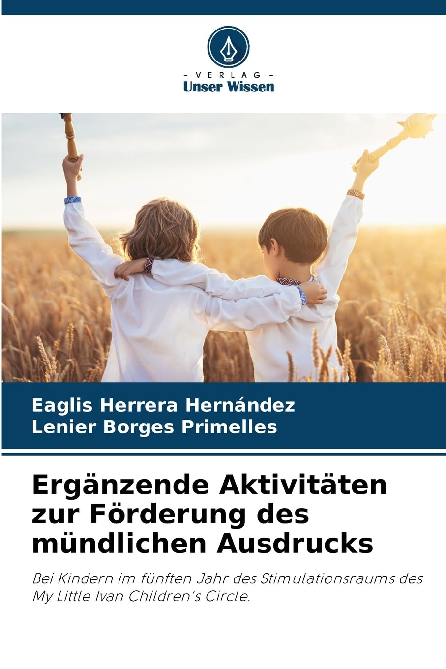 Ergänzende Aktivitäten zur Förderung des mündlichen Ausdrucks Education & Training