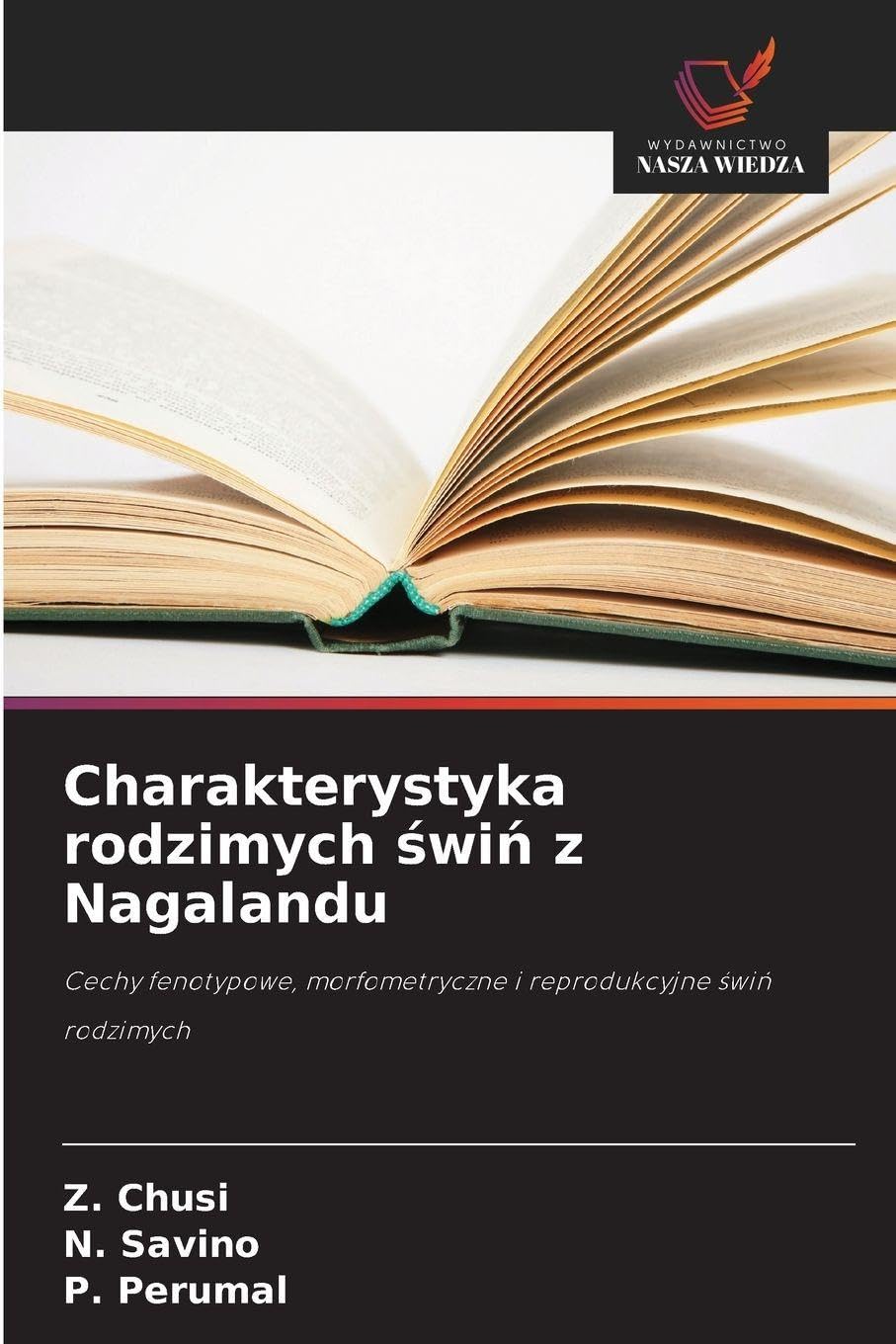 Charakterystyka rodzimych ¿wi¿ z Nagalandu Natural Sciences