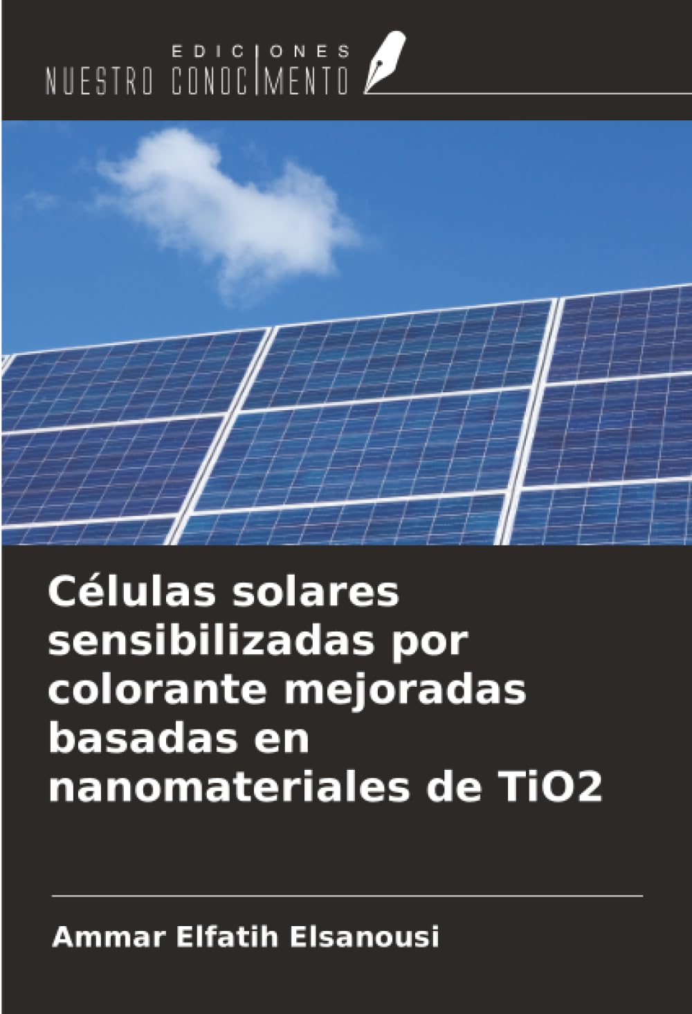Células solares sensibilizadas por colorante mejoradas basadas en nanomateriales de TiO2 Business & Technology