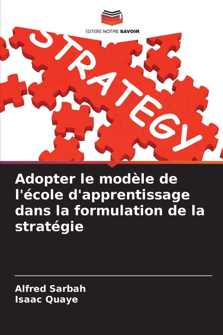 Adopter le modèle de l'école d'apprentissage dans la formulation de la stratégie Law