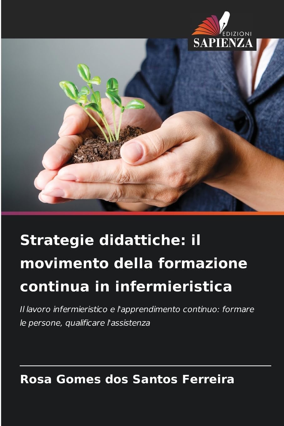 Strategie didattiche: il movimento della formazione continua in infermieristica Books