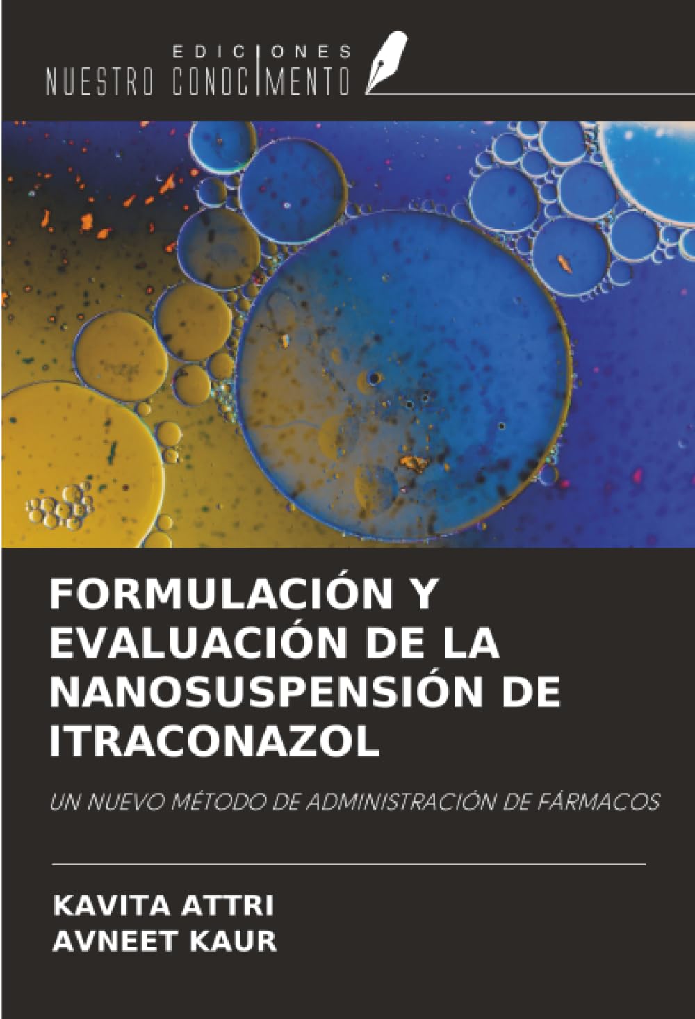 FORMULACIÓN Y EVALUACIÓN DE LA NANOSUSPENSIÓN DE ITRACONAZOL Medicine