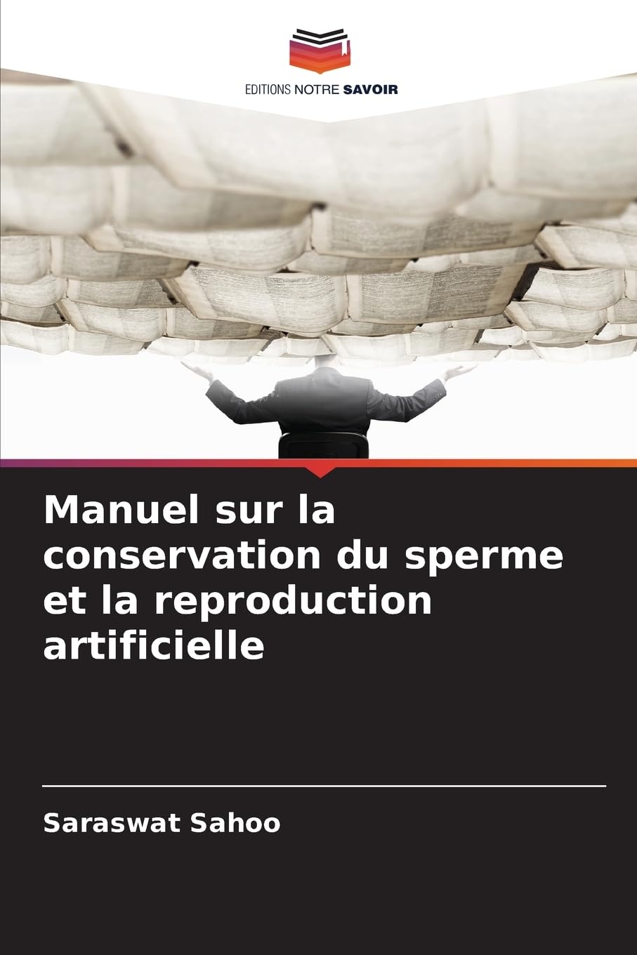 Manuel sur la conservation du sperme et la reproduction artificielle Business, Finance & Career