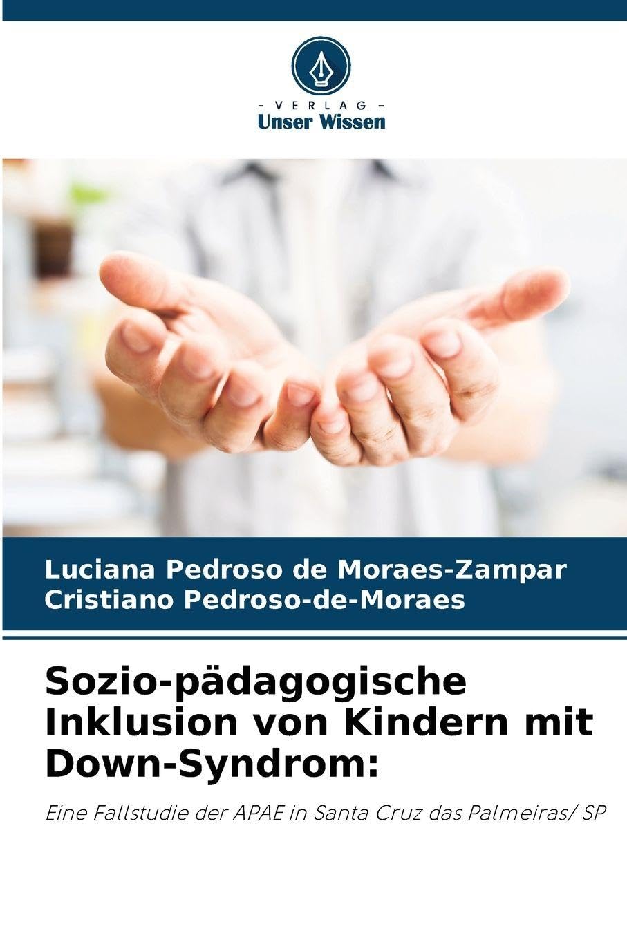 Sozio-pädagogische Inklusion von Kindern mit Down-Syndrom: Business, Finance & Career