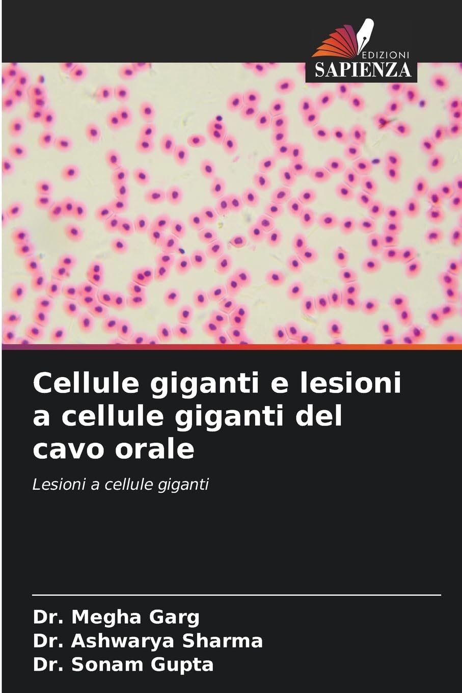 Cellule giganti e lesioni a cellule giganti del cavo orale Medicine