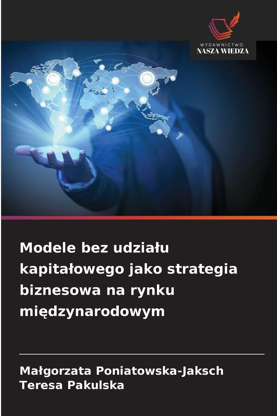 Modele bez udzia¿u kapita¿owego jako strategia biznesowa na rynku mi¿dzynarodowym Law