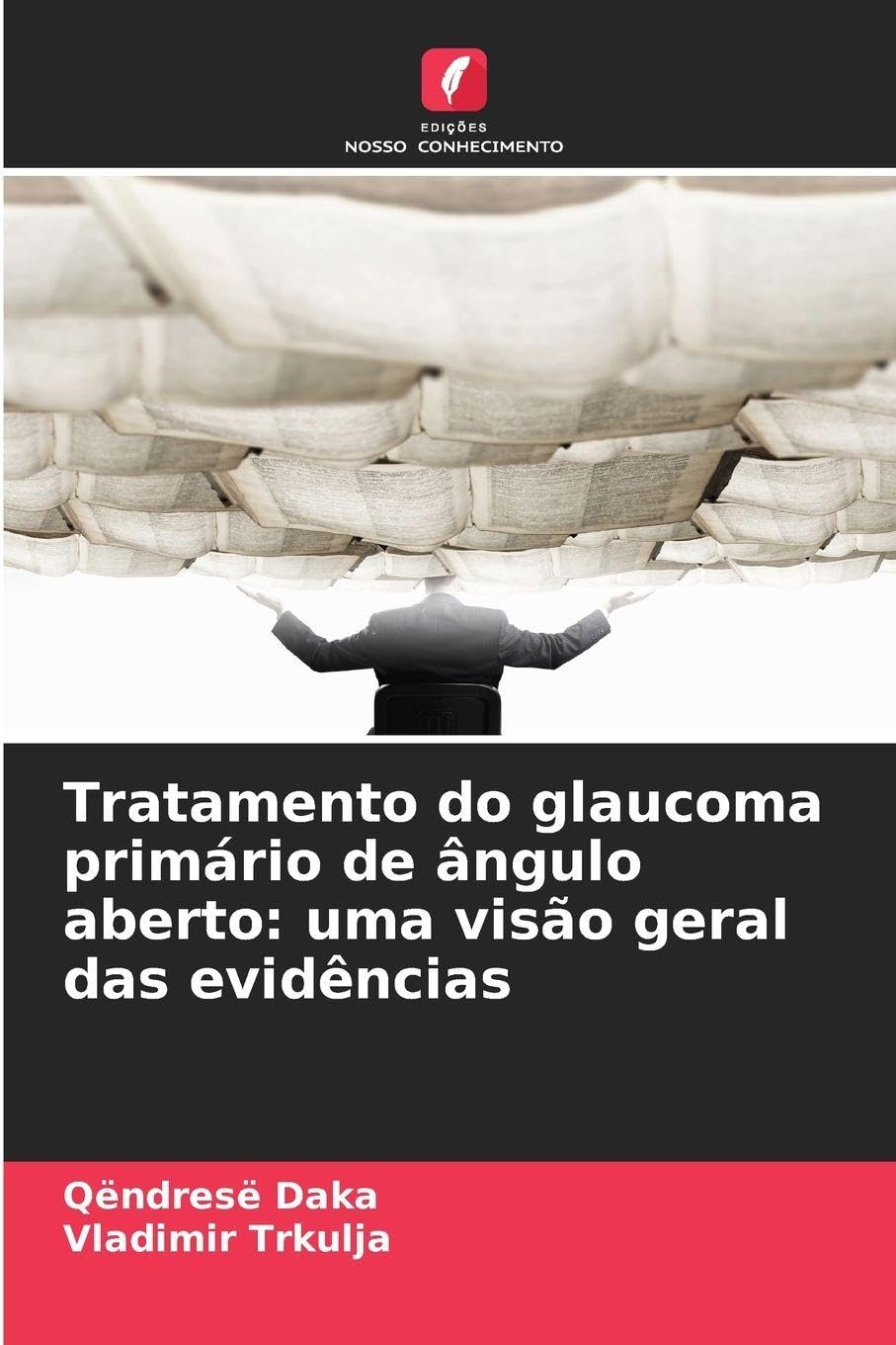 Tratamento do glaucoma primário de ângulo aberto: uma visão geral das evidências Medicine