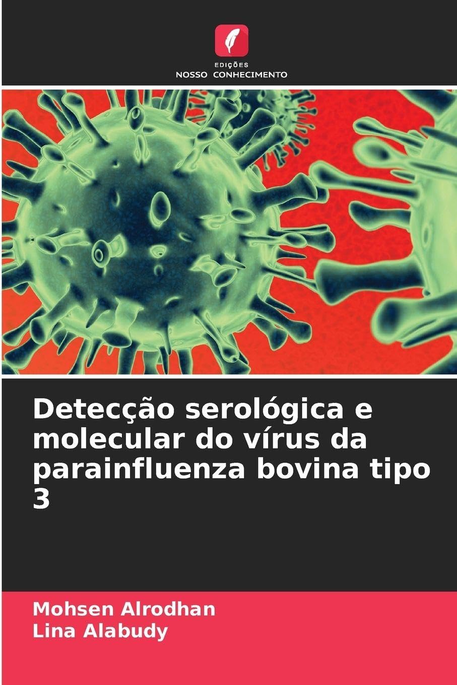 Detecção serológica e molecular do vírus da parainfluenza bovina tipo 3 Natural Sciences