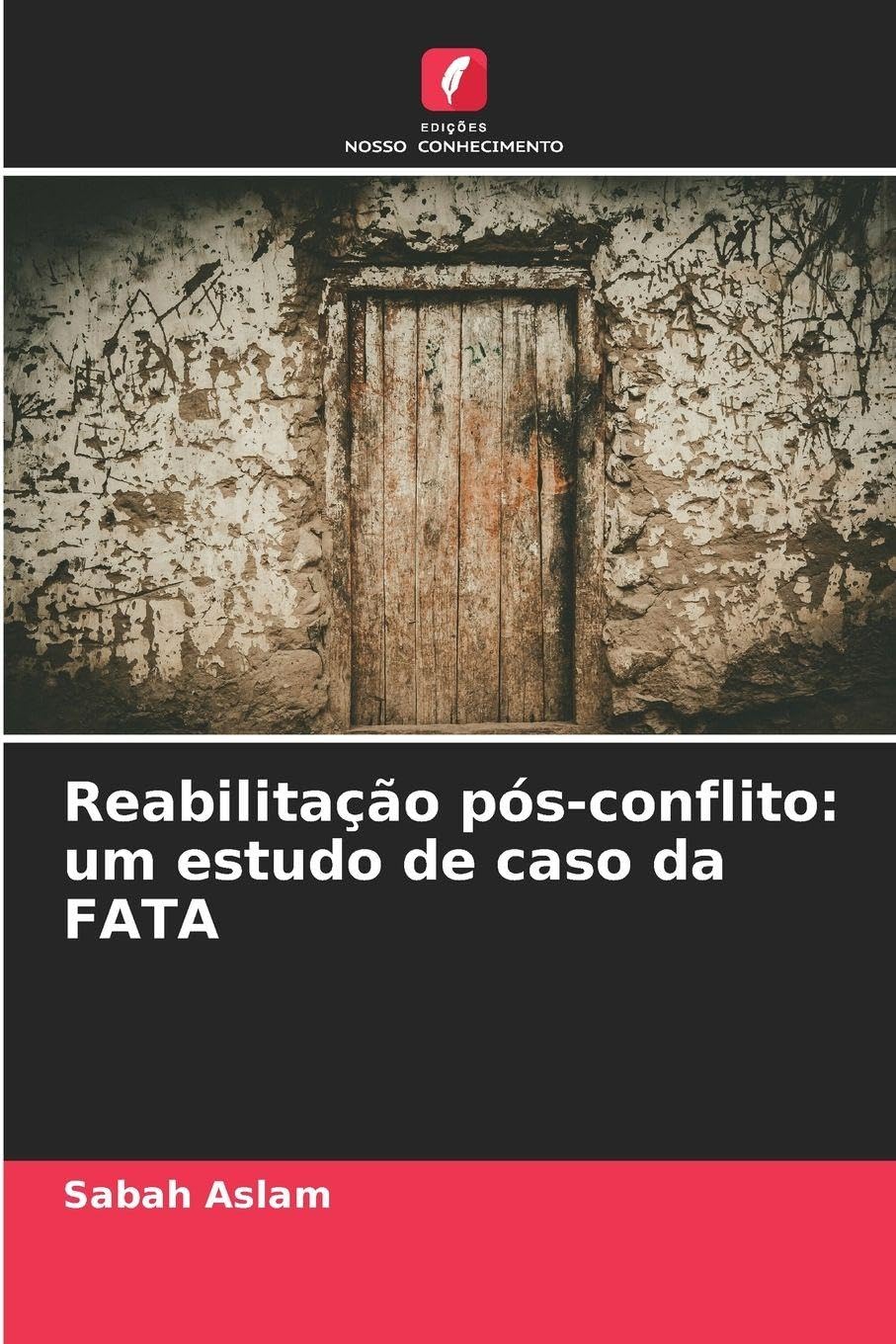 Reabilitação pós-conflito: um estudo de caso da FATA Law